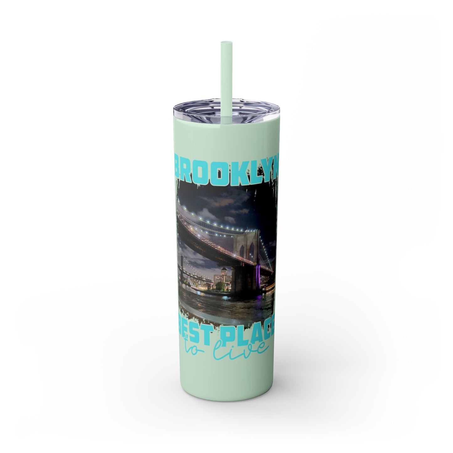 Brooklyn Best Place to Live Skinny Stainless Steel Tumbler with Straw, 20oz