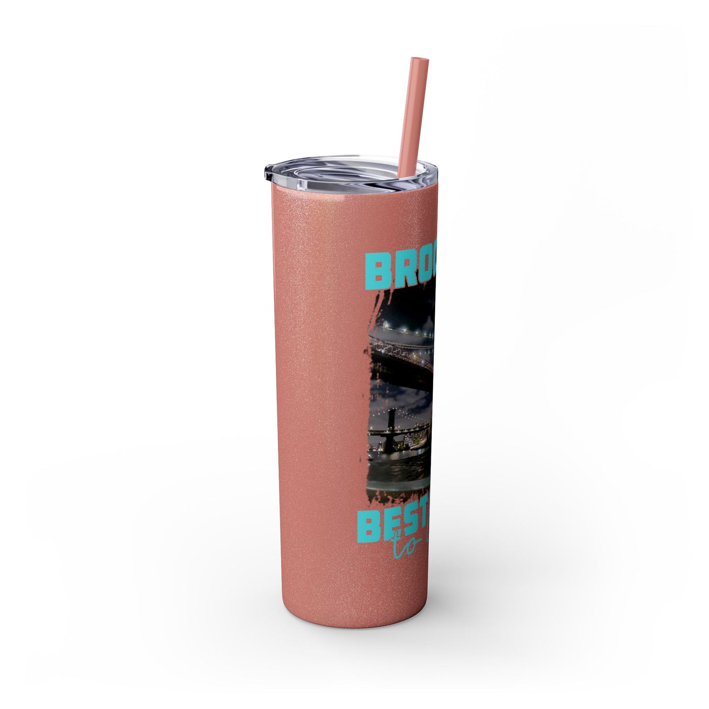 Brooklyn Best Place to Live Skinny Stainless Steel Tumbler with Straw, 20oz