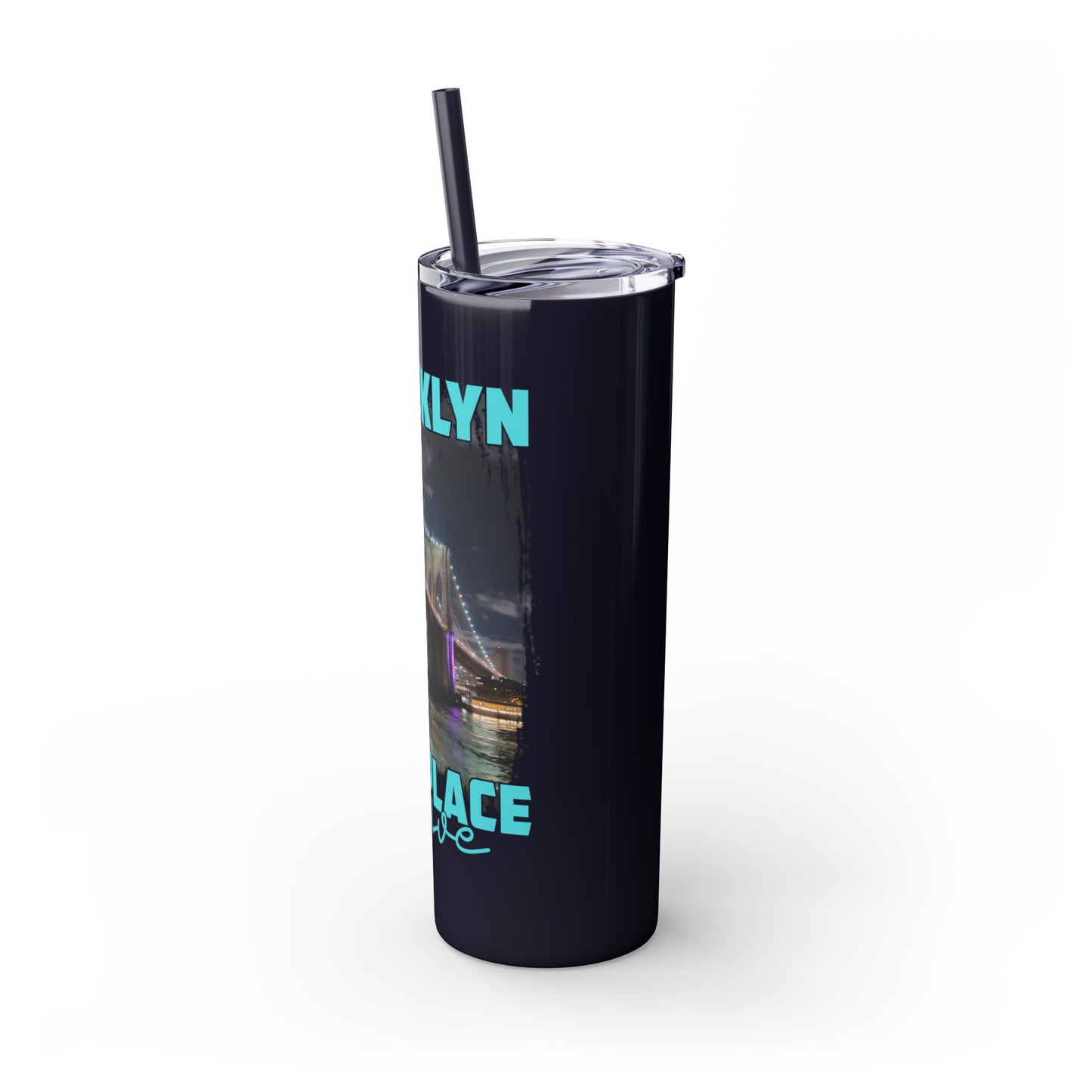 Brooklyn Best Place to Live Skinny Stainless Steel Tumbler with Straw, 20oz