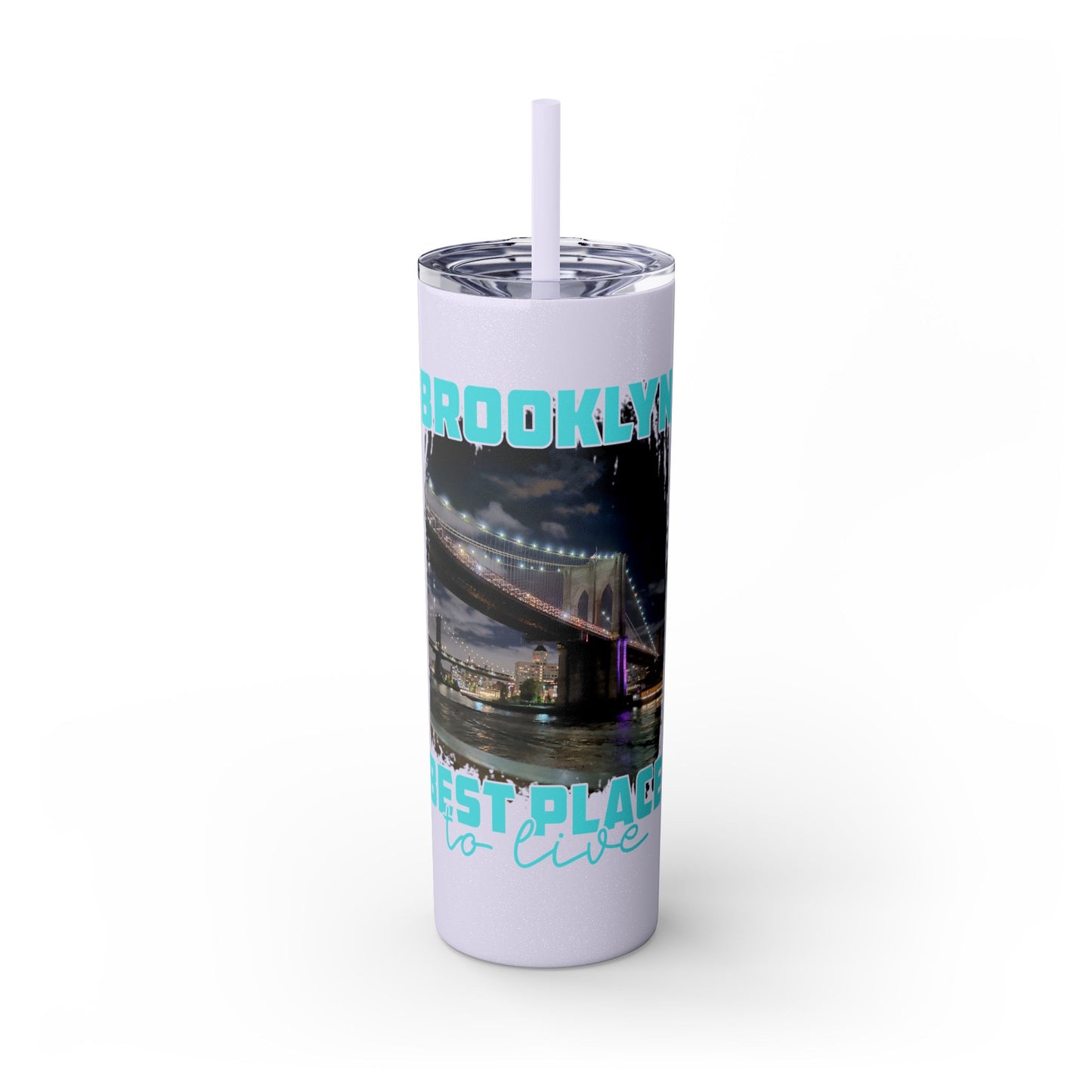 Brooklyn Best Place to Live Skinny Stainless Steel Tumbler with Straw, 20oz