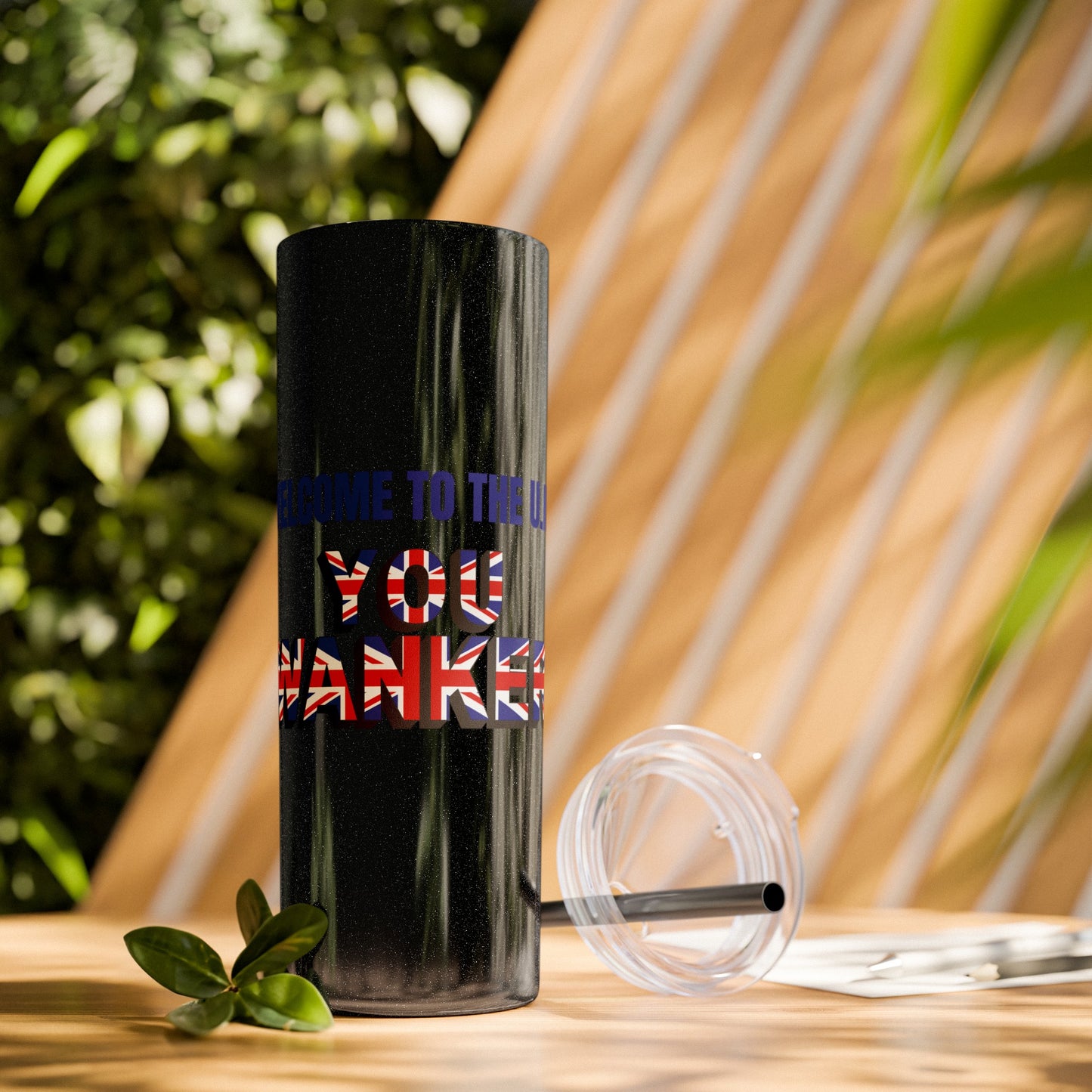 Welcome to the UK You Wanker - Skinny Stainless Steel Tumbler with Straw, 20oz