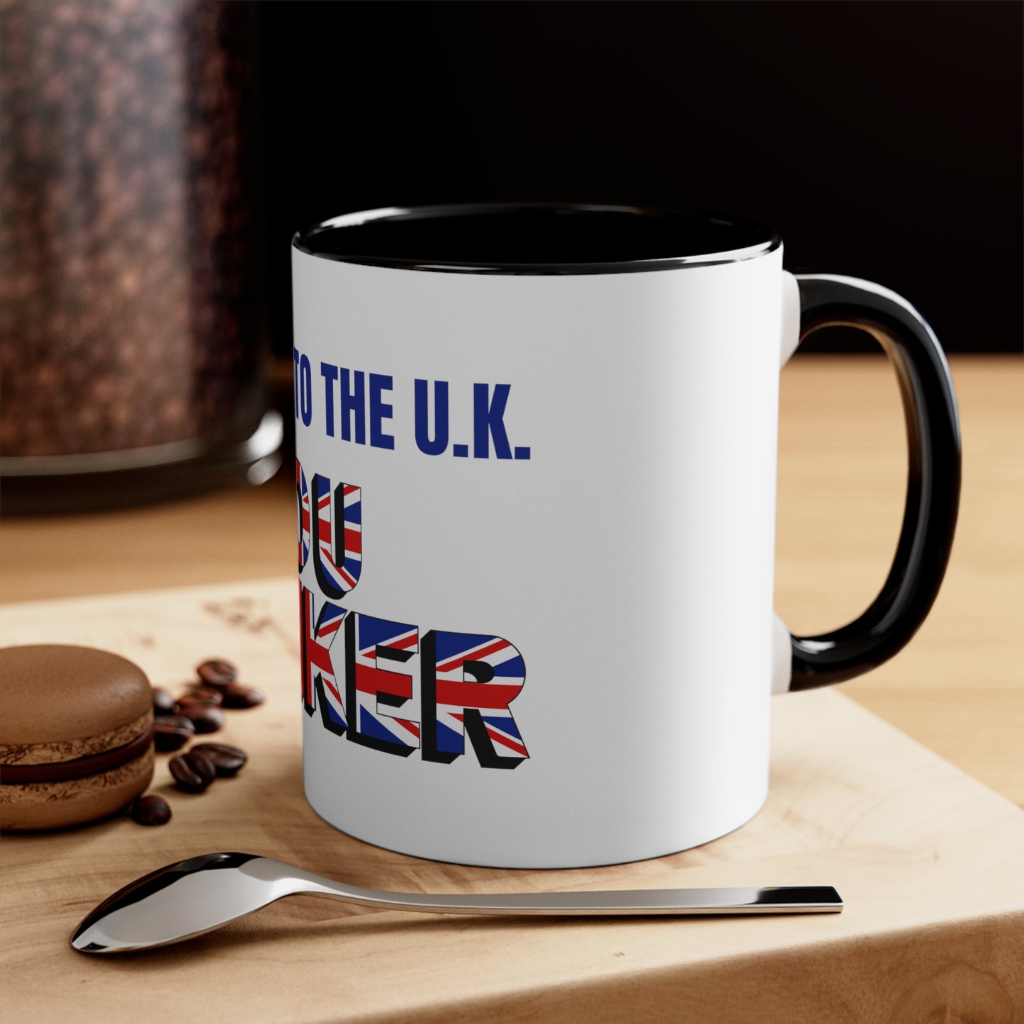Welcome to the UK You Wanker . Ceramic Coffee 11 oz. Mug