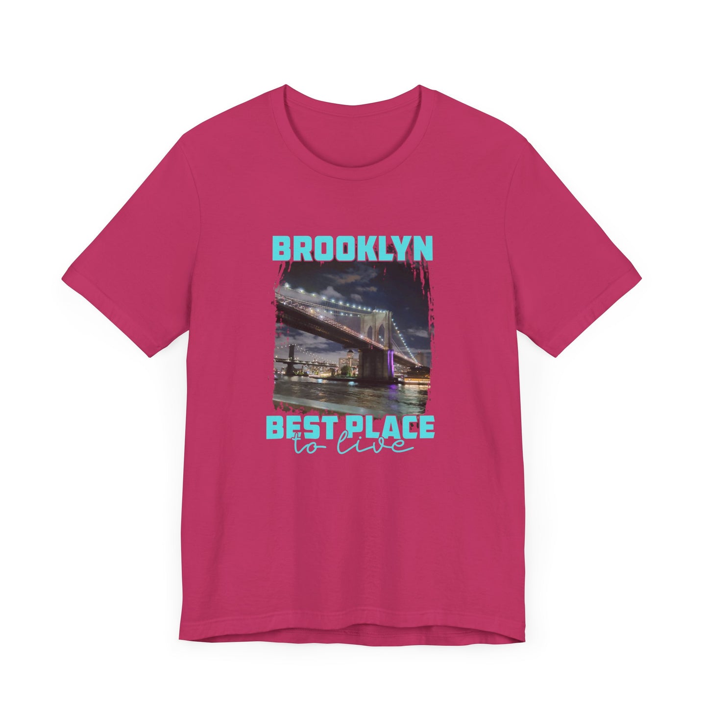 Brooklyn Best place to Live Unisex Jersey Short Sleeve Tee