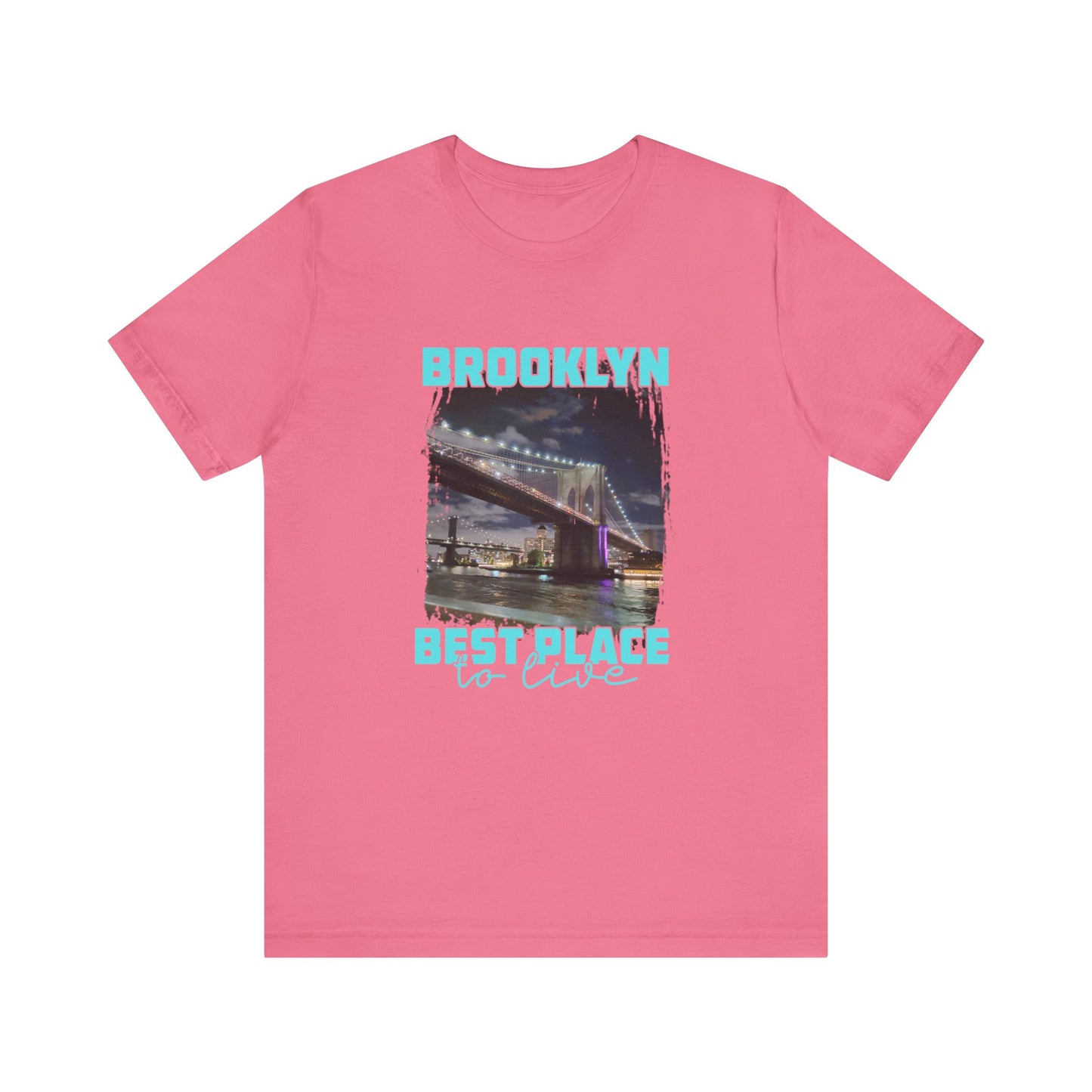 Brooklyn Best place to live Unisex Short Sleeve Tee