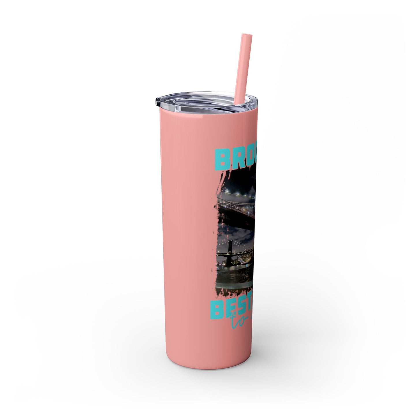 Brooklyn Best Place to Live Skinny Stainless Steel Tumbler with Straw, 20oz