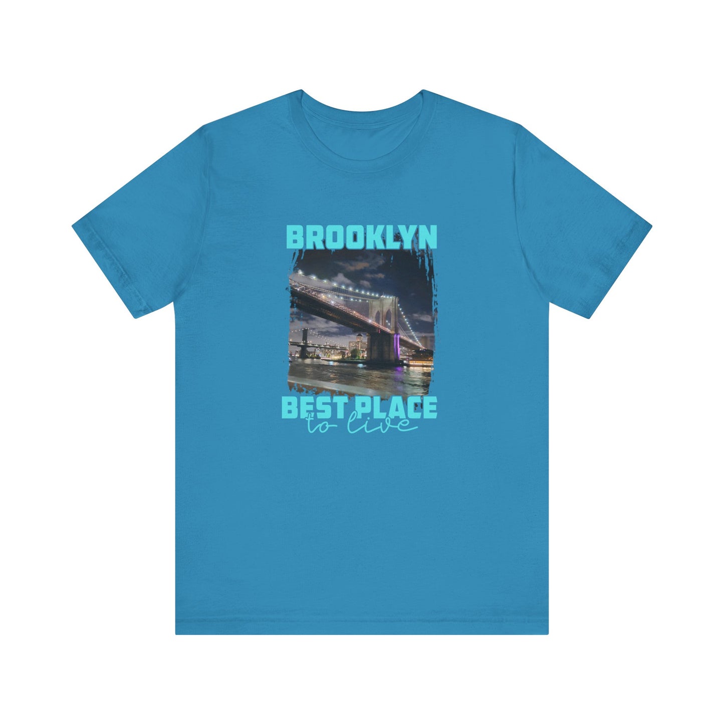 Brooklyn Best place to Live Unisex Jersey Short Sleeve Tee