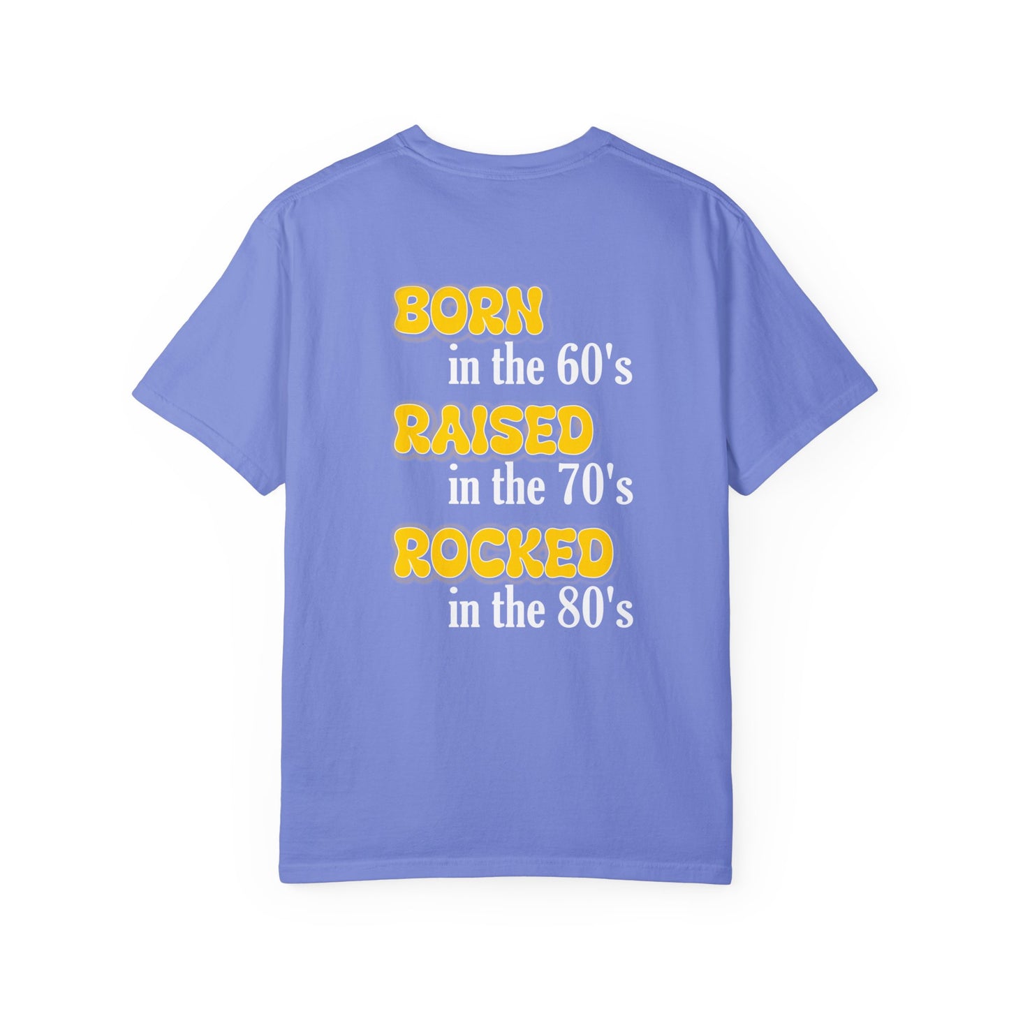 Born in the 60s yellow back design Unisex Garment-Dyed T-shirt