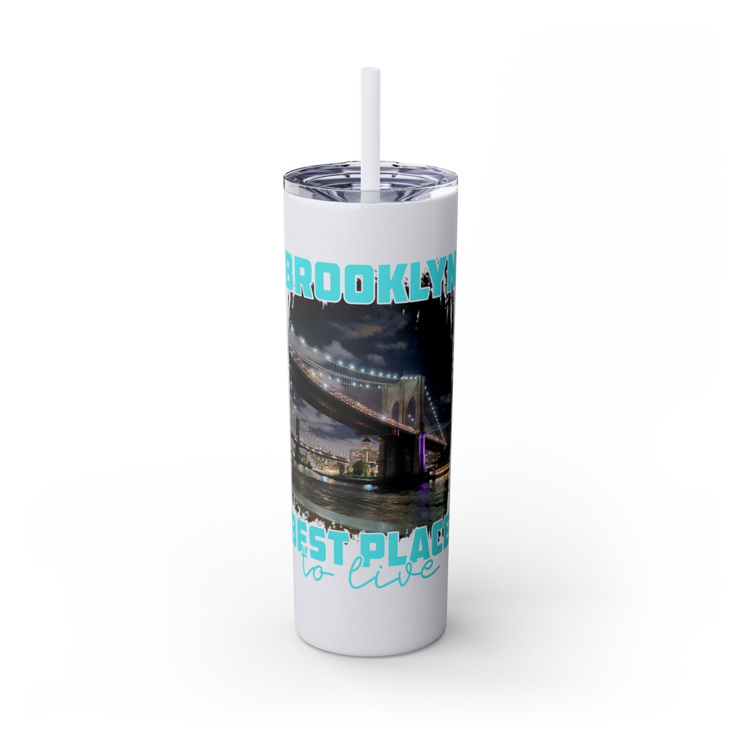 Brooklyn Best Place to Live Skinny Stainless Steel Tumbler with Straw, 20oz