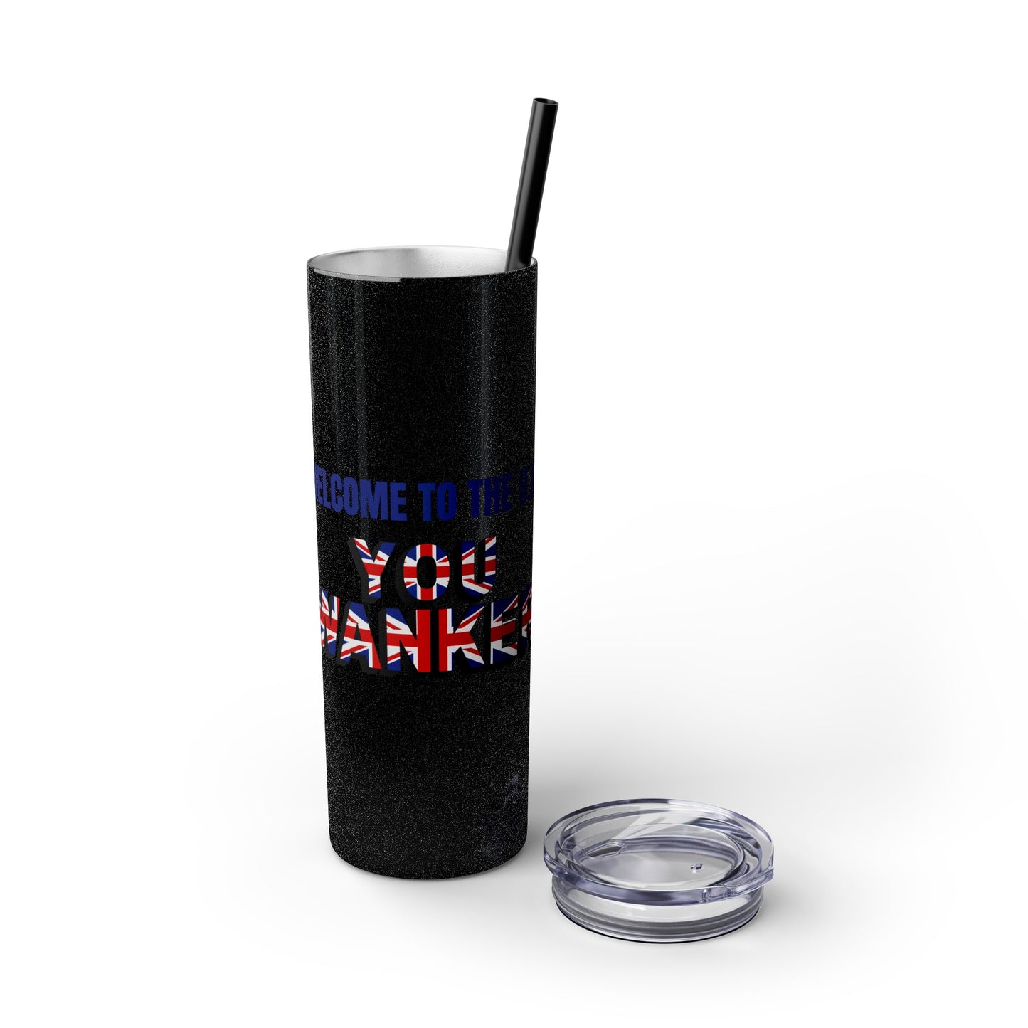 Welcome to the UK You Wanker - Skinny Stainless Steel Tumbler with Straw, 20oz