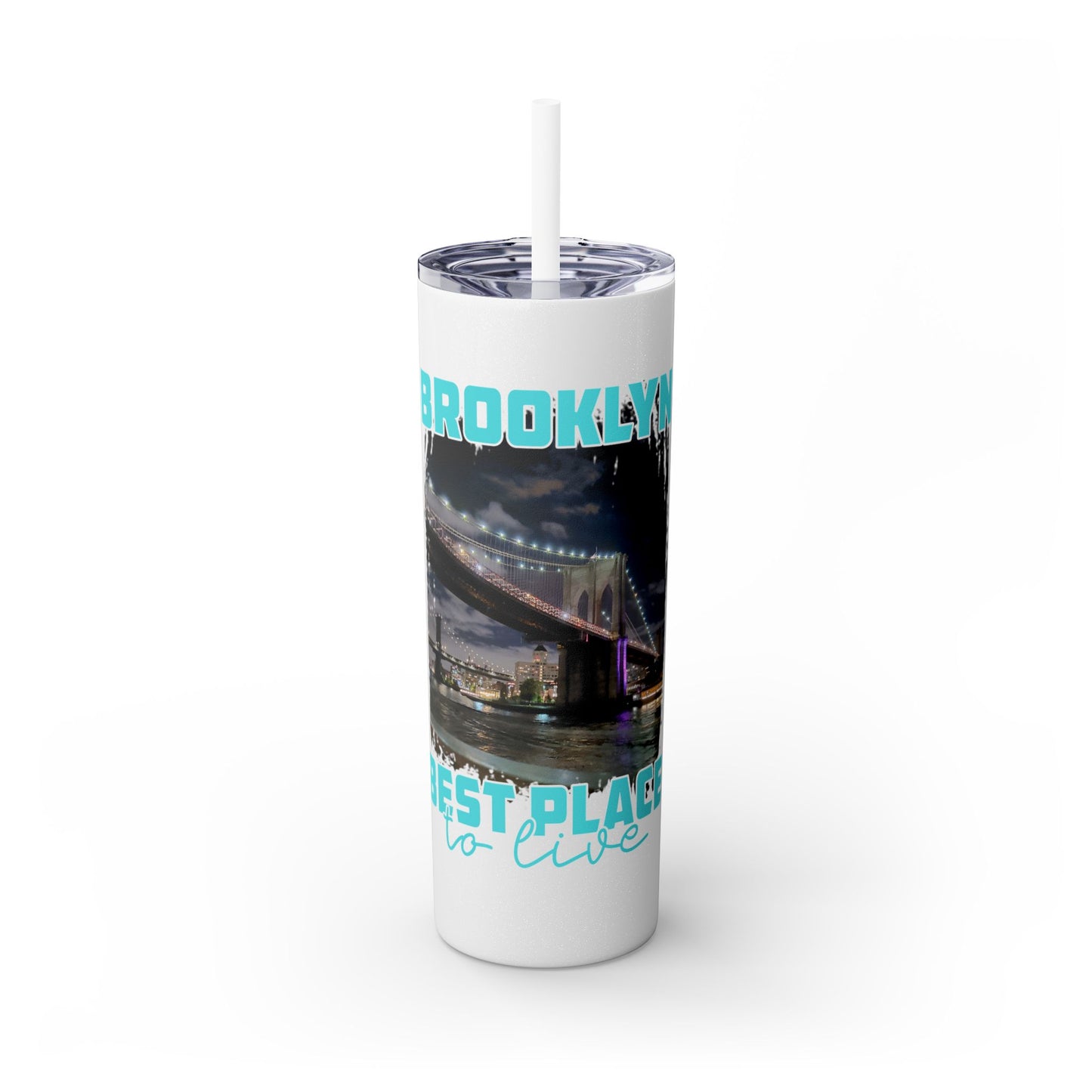 Brooklyn Best Place to Live Skinny Stainless Steel Tumbler with Straw, 20oz