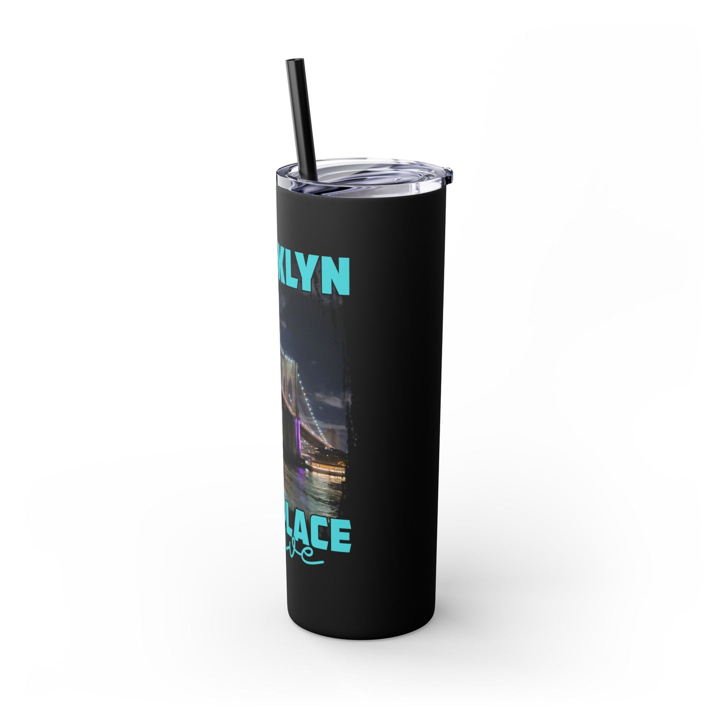 Brooklyn Best Place to Live Skinny Stainless Steel Tumbler with Straw, 20oz