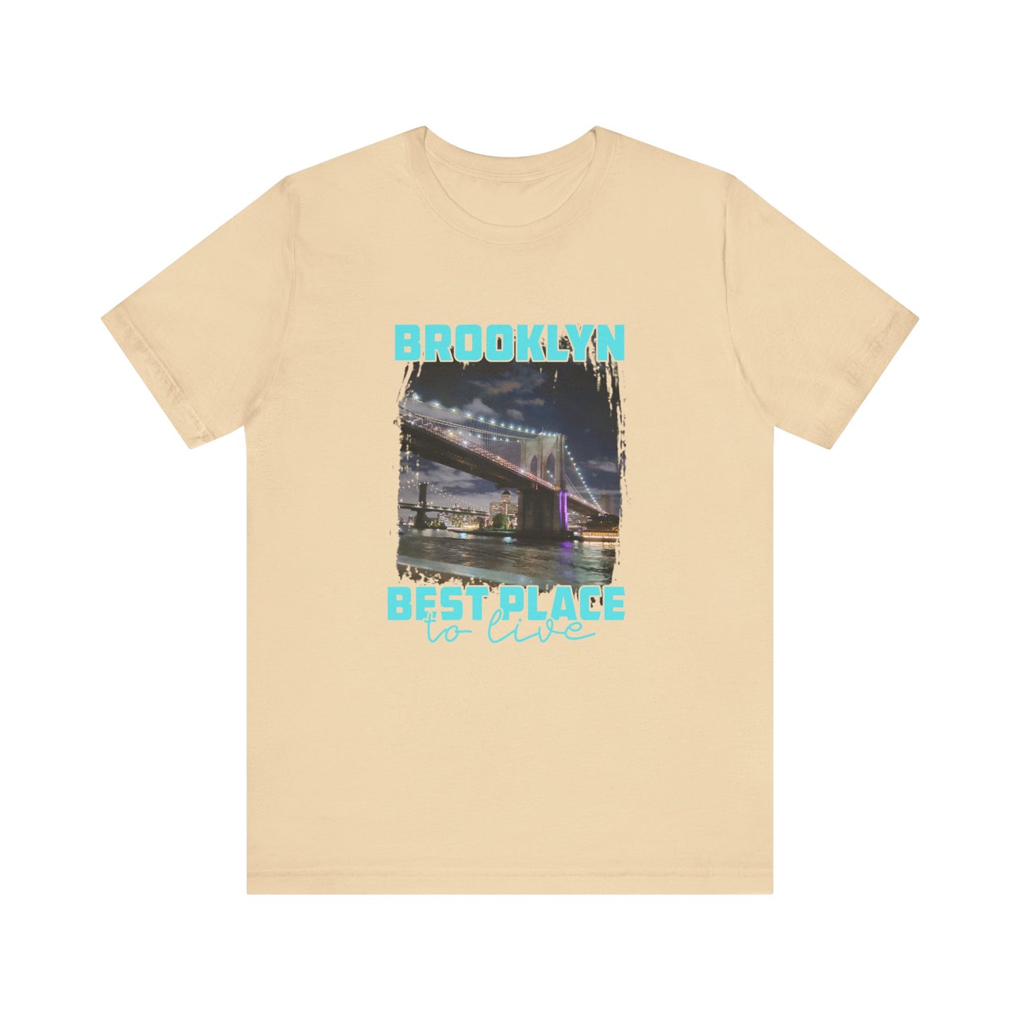 Brooklyn Best place to live Unisex Short Sleeve Tee