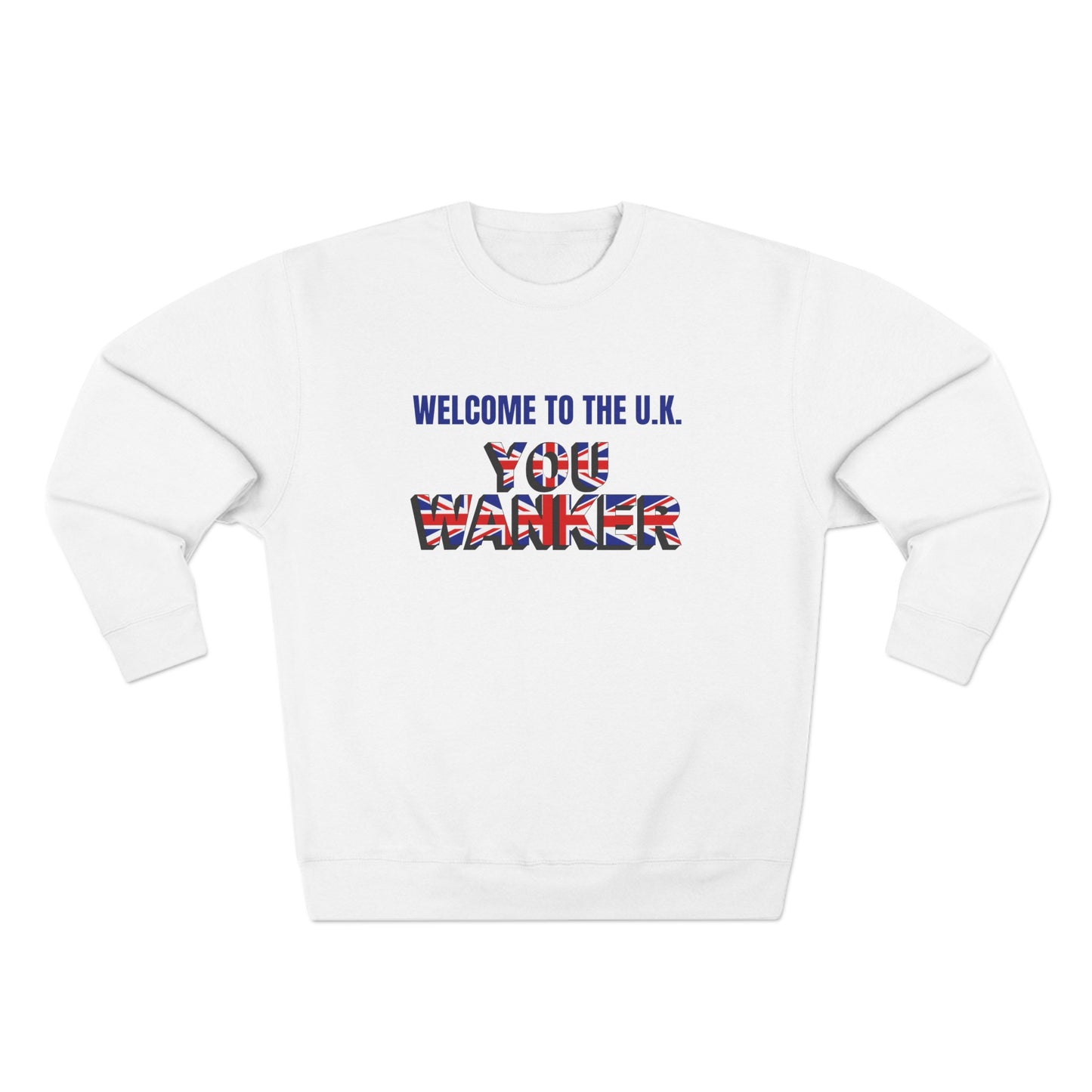 Welcome to the UK- Unisex Premium Crewneck Sweatshirt