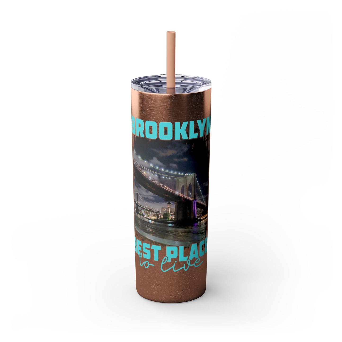 Brooklyn Best Place to Live Skinny Stainless Steel Tumbler with Straw, 20oz