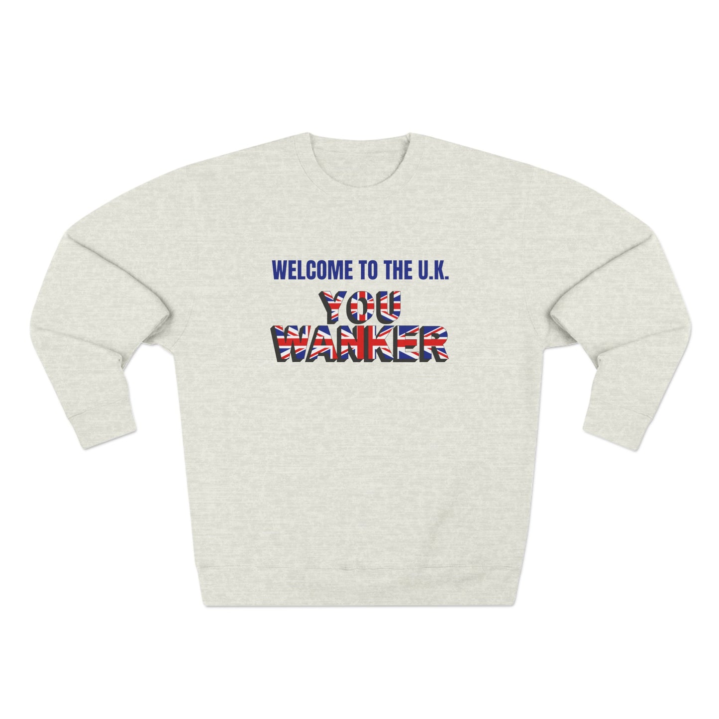 Welcome to the UK- Unisex Premium Crewneck Sweatshirt