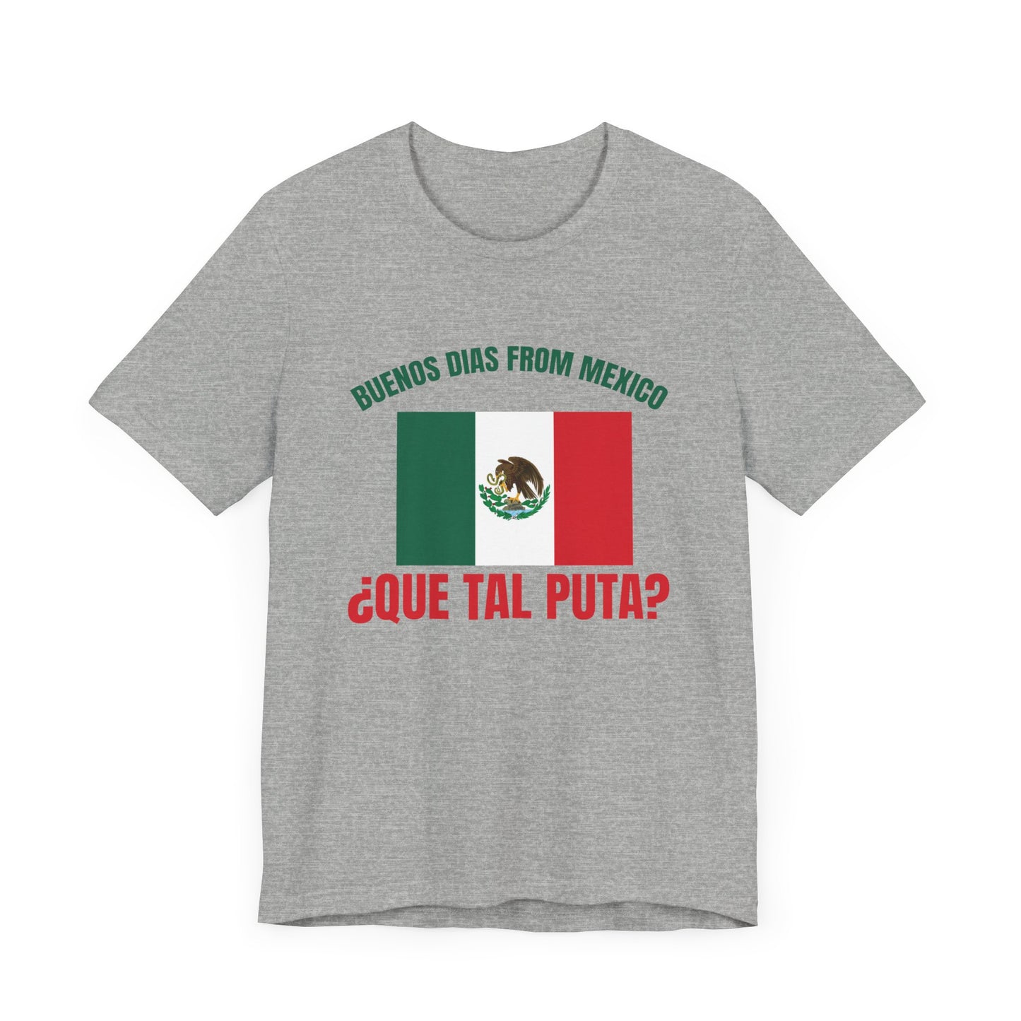 Buenos Dias from Mexico Unisex 100% cotton Short Sleeve Tee