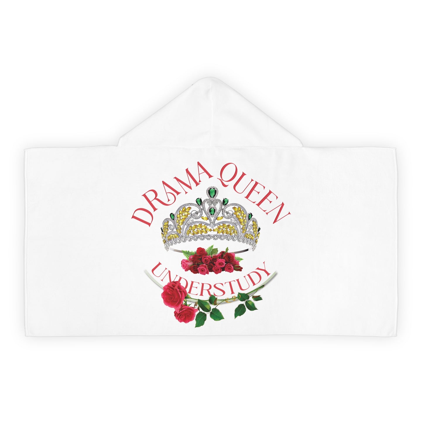 Drama Queen Understudy real crown girls Youth Hooded Towel