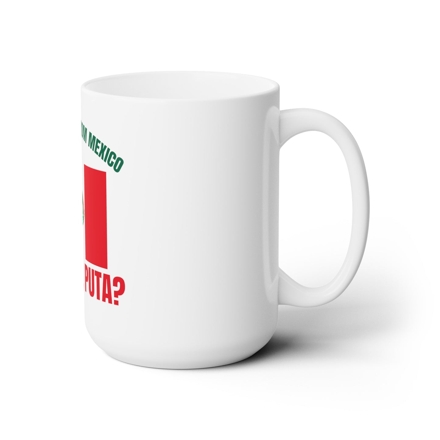 Welcome to Mexico Ceramic Mug 15oz