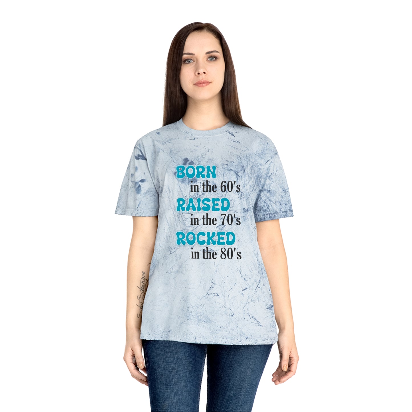 Born in the 60"s Raised in the 70's Rocked in the 80's - Unisex Color Blast T-Shirt