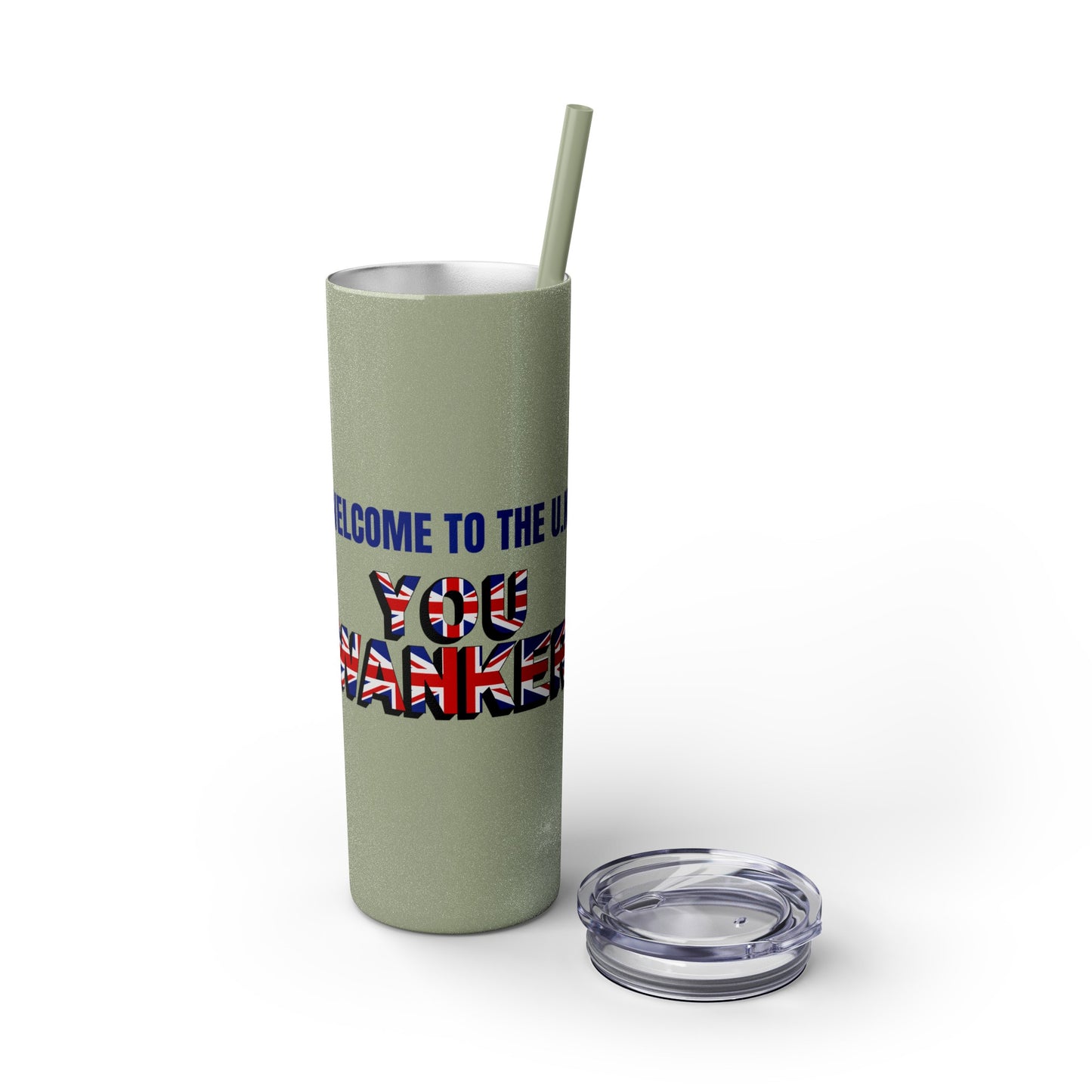 Welcome to the UK  You Wanker - Skinny Stainless Steel Tumbler with Straw, 20oz