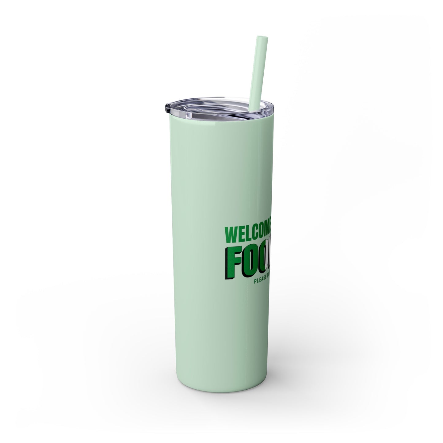 Welcome to Ireland- Fook You-  Skinny Stainless Steel Tumbler with Straw, 20oz