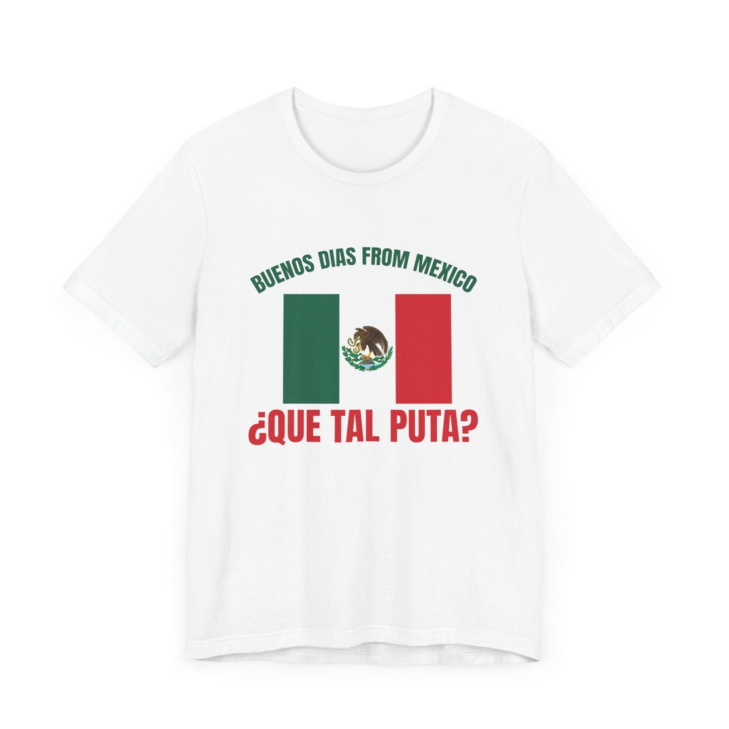 Buenos Dias from Mexico Unisex 100% cotton Short Sleeve Tee