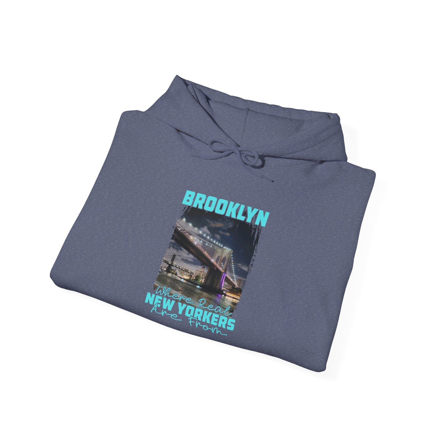 Brooklyn, where real New Yorkers are from Unisex Heavy Blend™ Hooded Sweatshirt