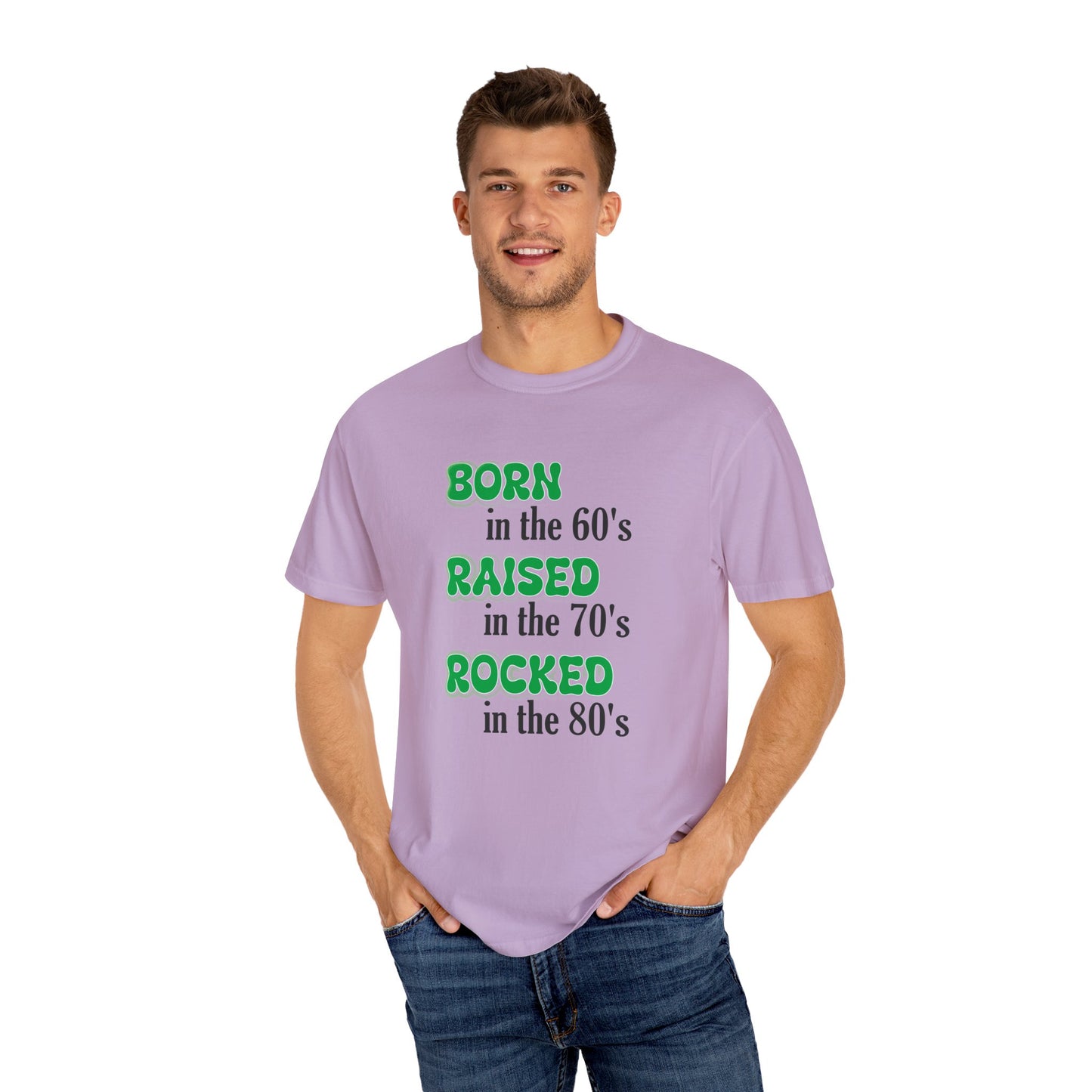 Born in the 60s Green lettered Unisex Garment-Dyed T-shirt