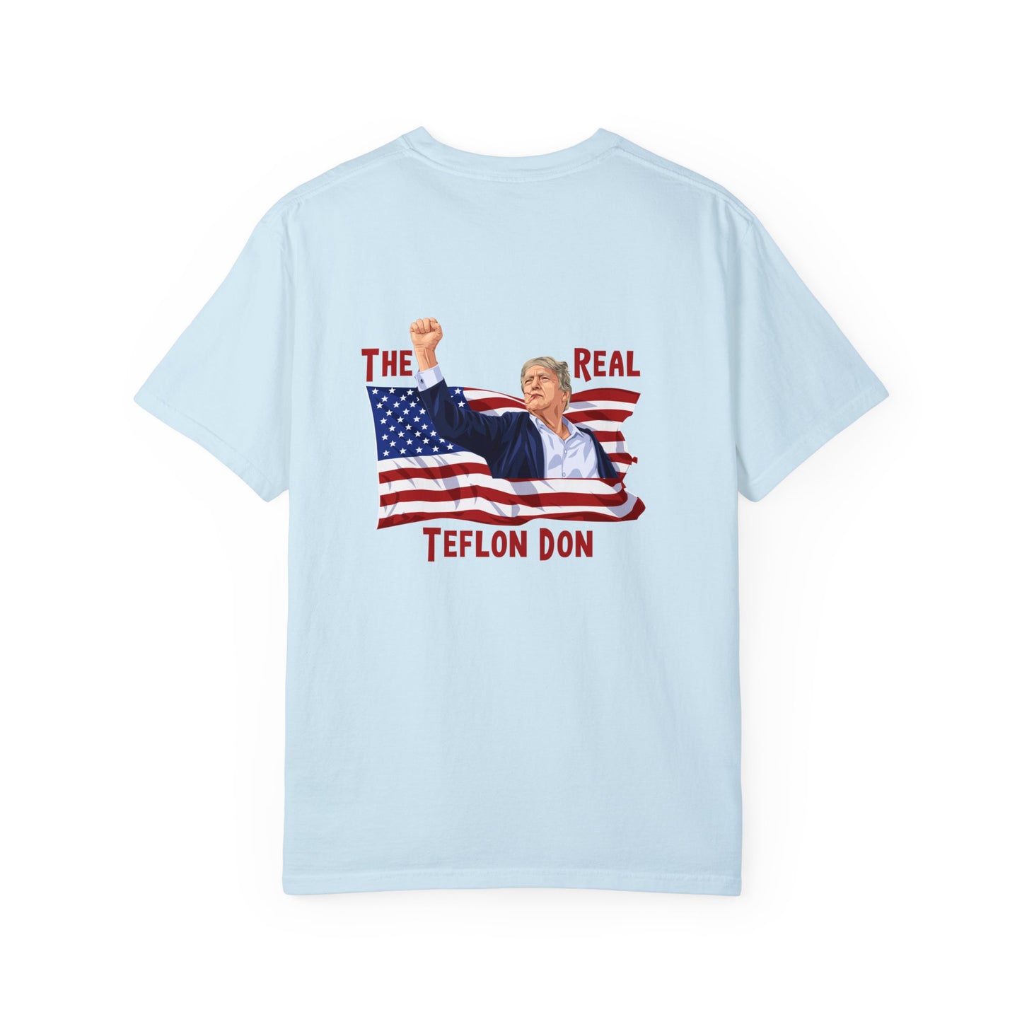 Teflon Donald Trump Unisex Garment-Dyed T-shirt