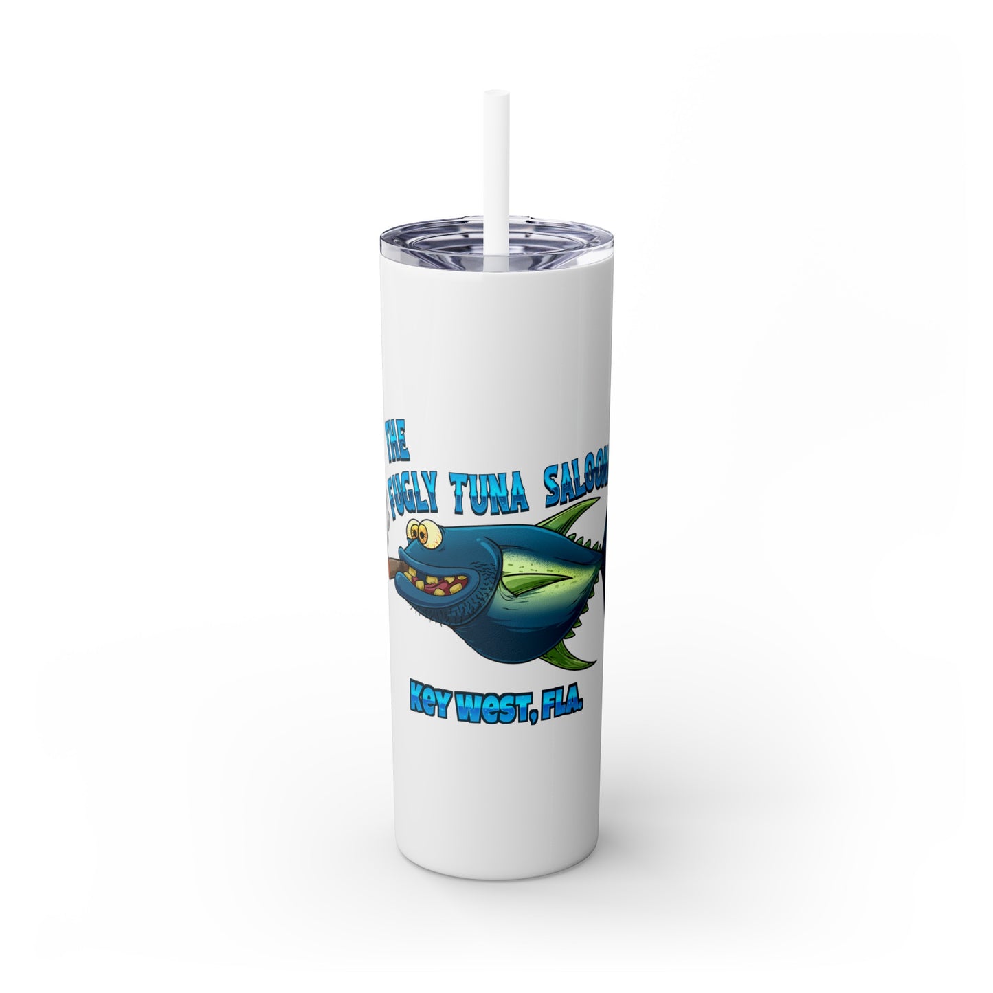 The Fugly Tuna Saloona Bar Key West FLorida Skinny Tumbler with Straw, 20oz