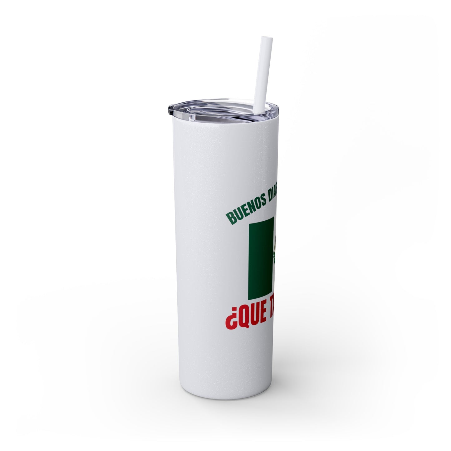 Welcome to Mexico - Skinny Stainless Steel Tumbler with Straw, 20oz