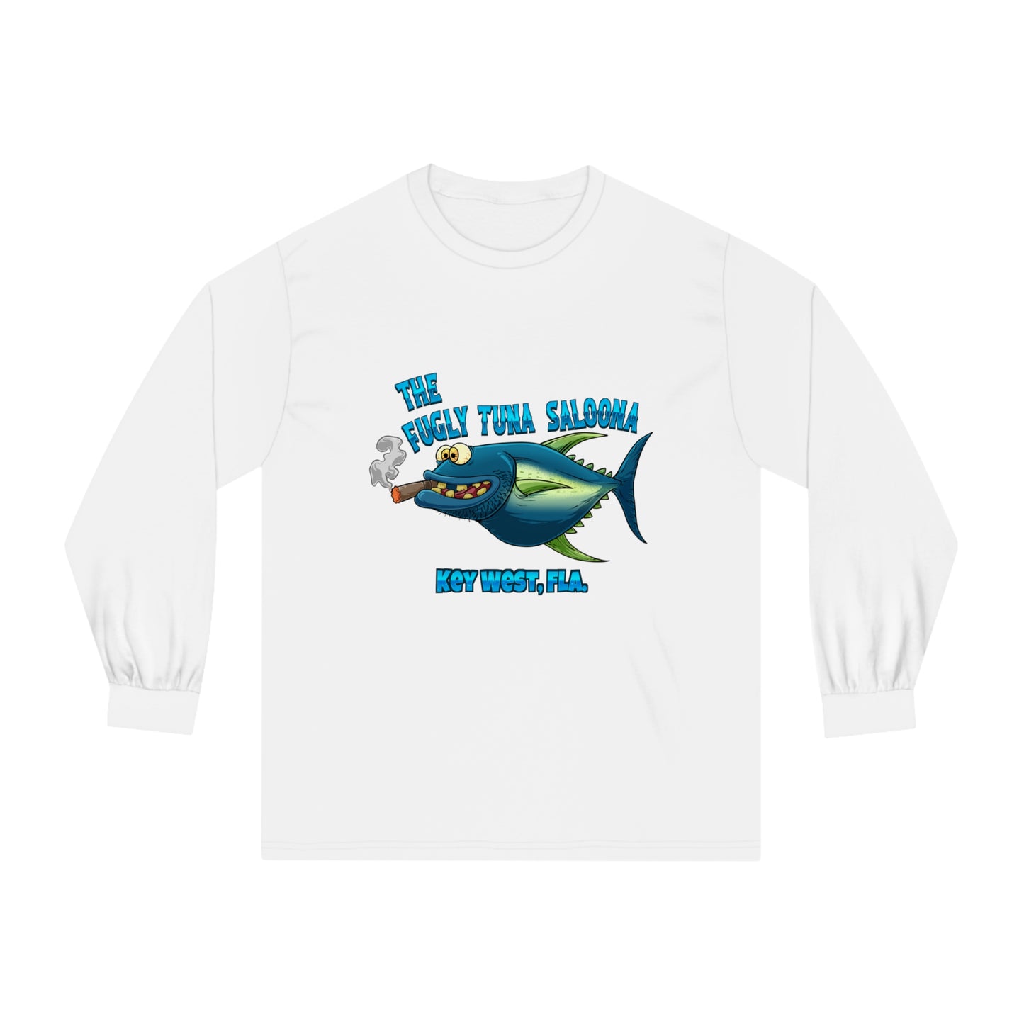 Fugly Tuna Saloona Key West Unisex Classic Long Sleeve T-Shirt