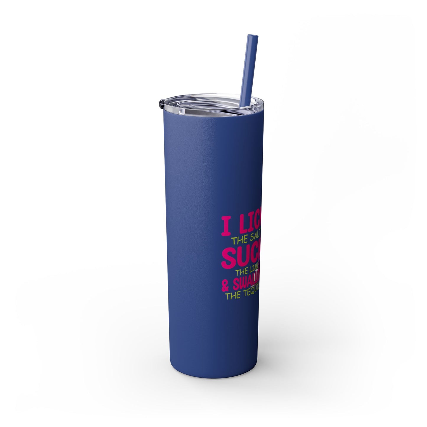 Margarita Lover's  Skinny Tumbler with Straw, 20oz