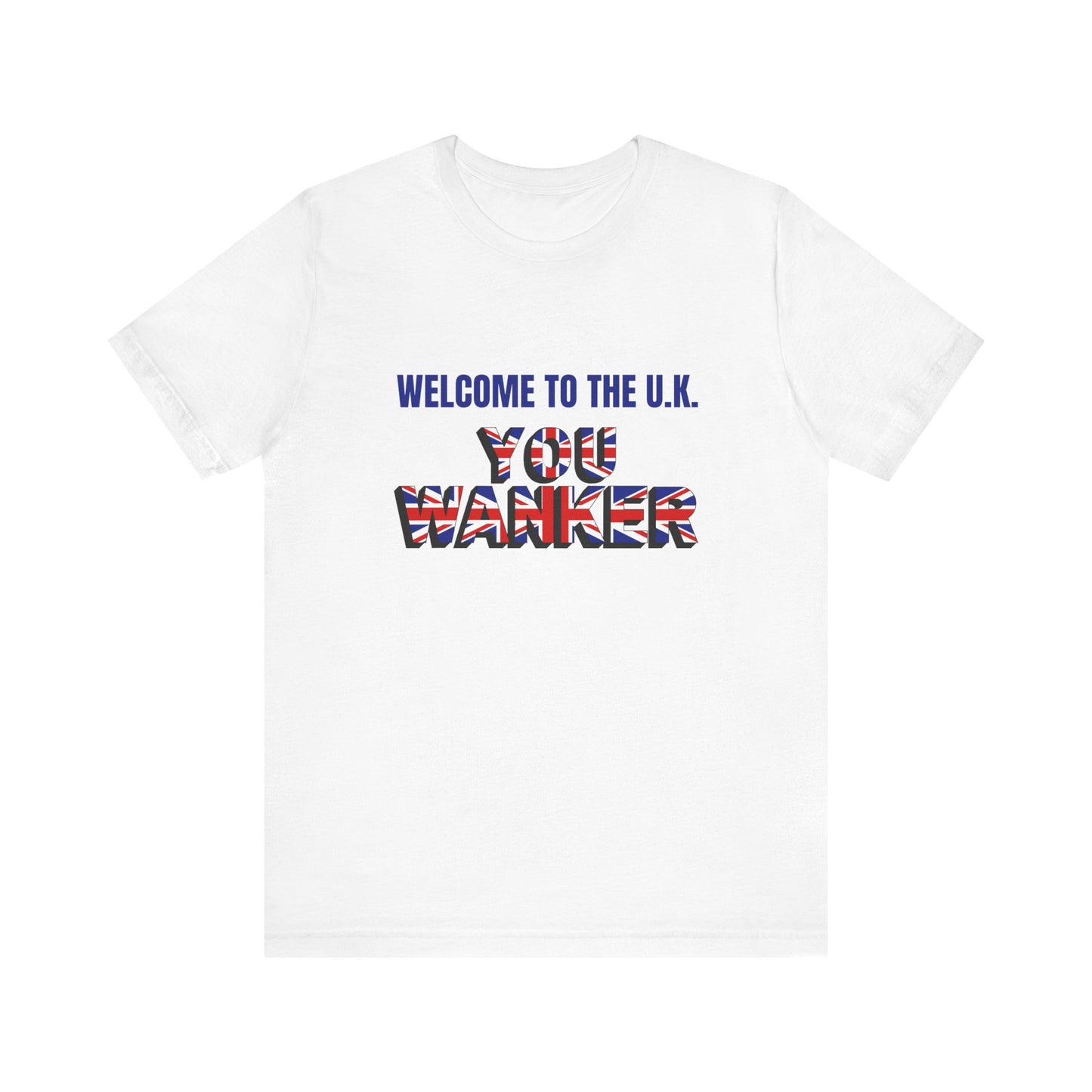 Welcome to the UK Unisex Short Sleeve Tee