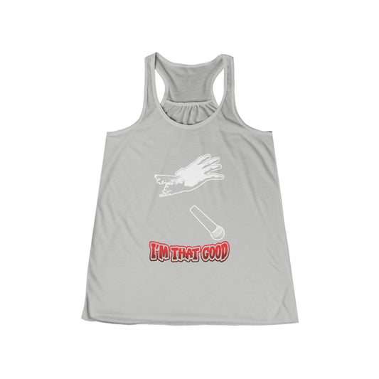 I'm that good Women's Flowy Racerback Tank