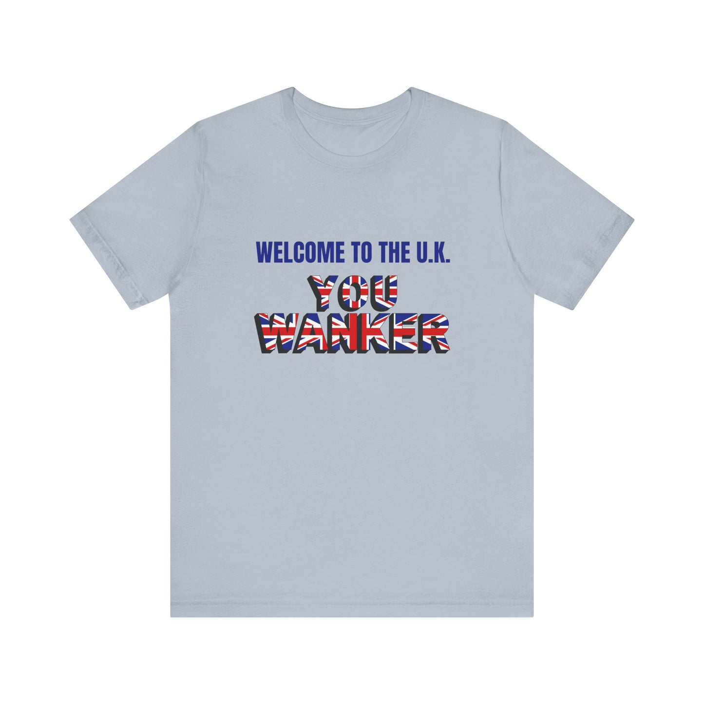 Welcome to the UK Unisex Short Sleeve Tee