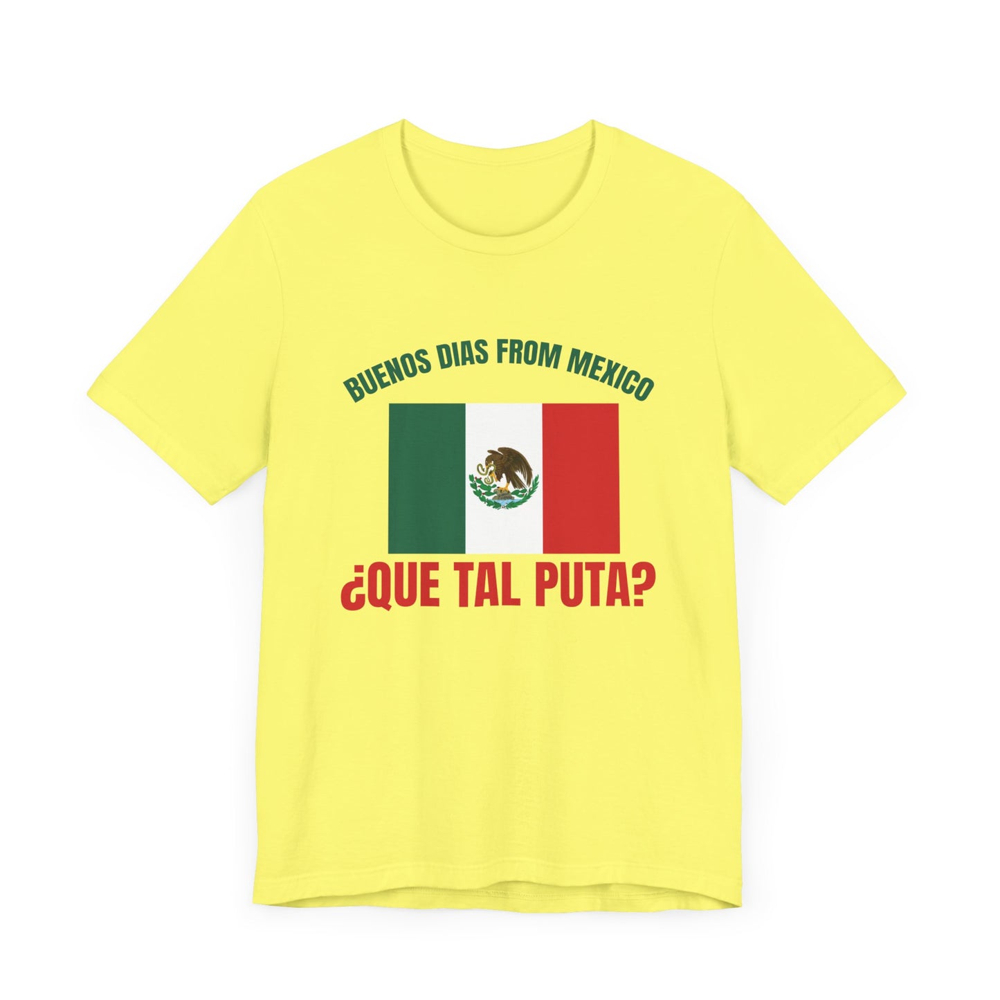 Buenos Dias from Mexico Unisex 100% cotton Short Sleeve Tee