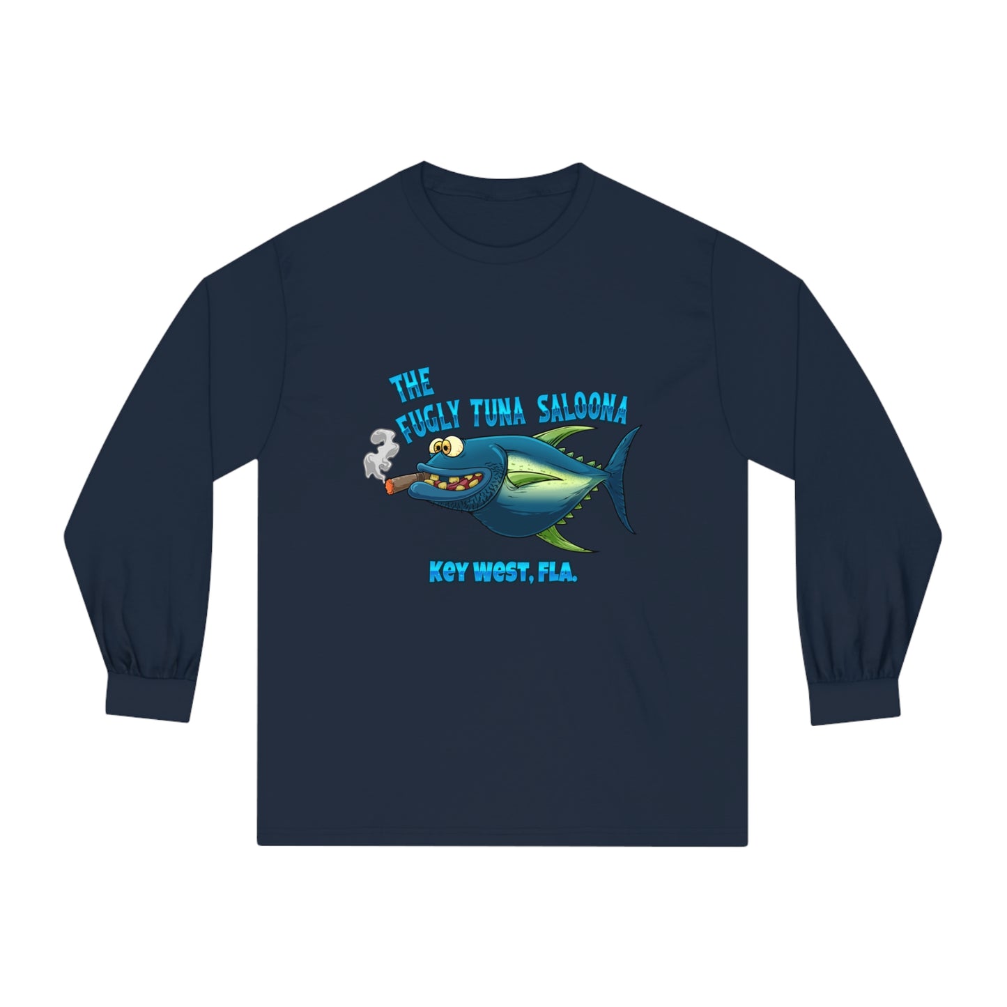 Fugly Tuna Saloona Key West Unisex Classic Long Sleeve T-Shirt