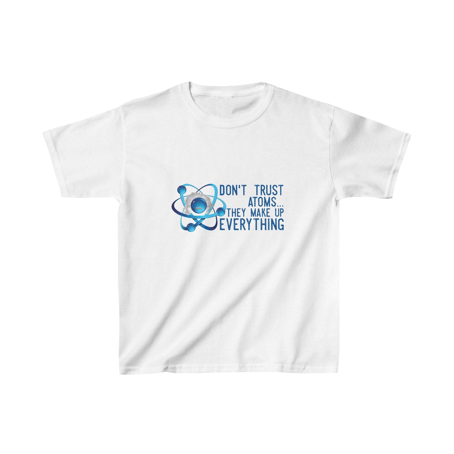 Don't trust atoms they make up everything Kids Heavy Cotton™ Tee