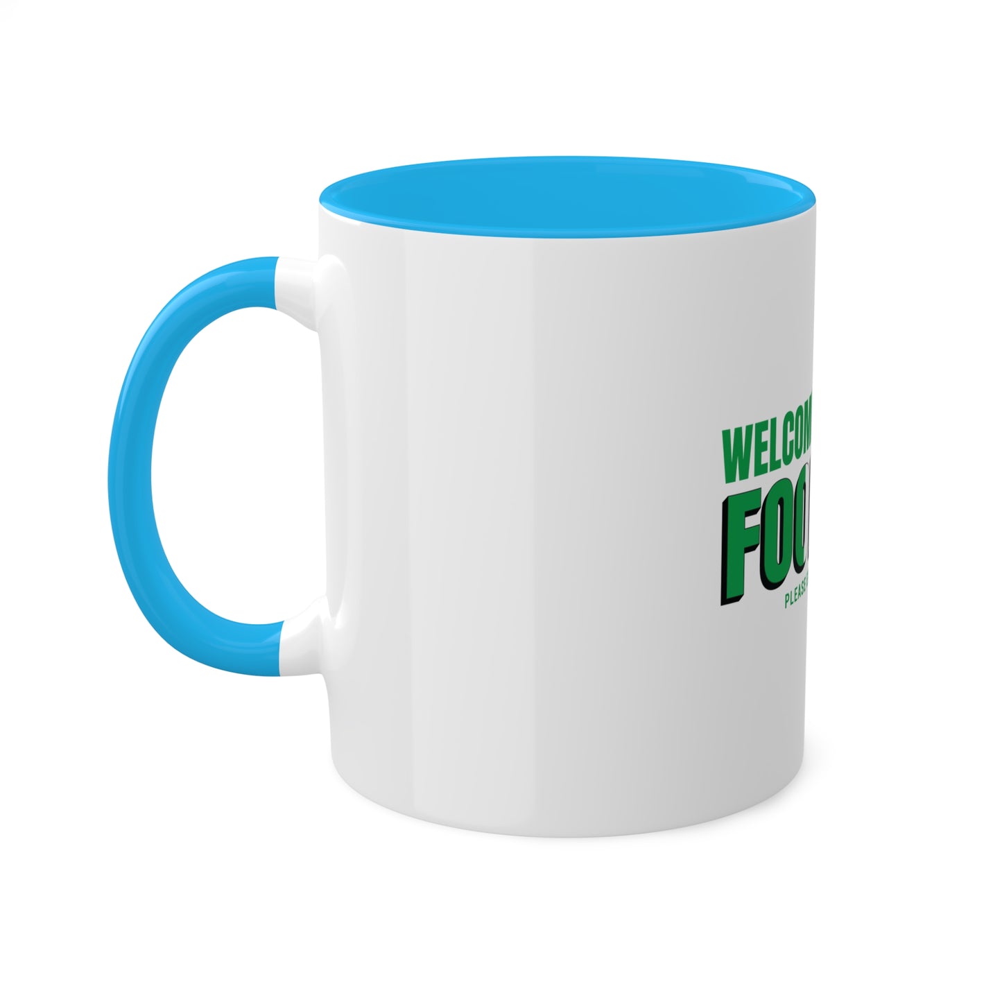 Welcome to Ireland   Fook You Colorful Accent Mugs, 11oz