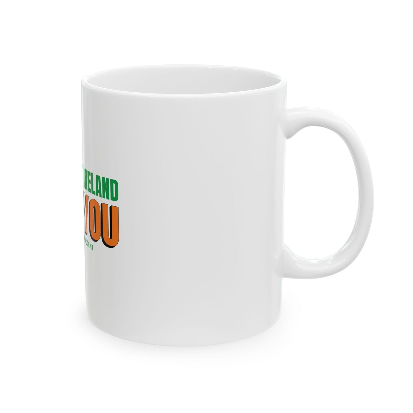 Welcome to Ireland   Fook You   Ceramic Mug, (11oz, 15oz)