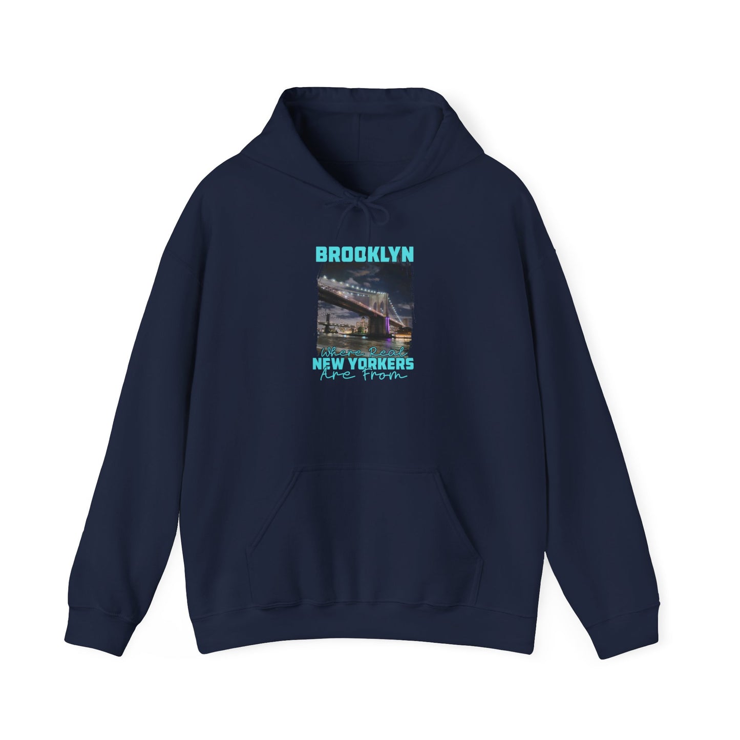 Brooklyn, where real New Yorkers are from Unisex Heavy Blend™ Hooded Sweatshirt