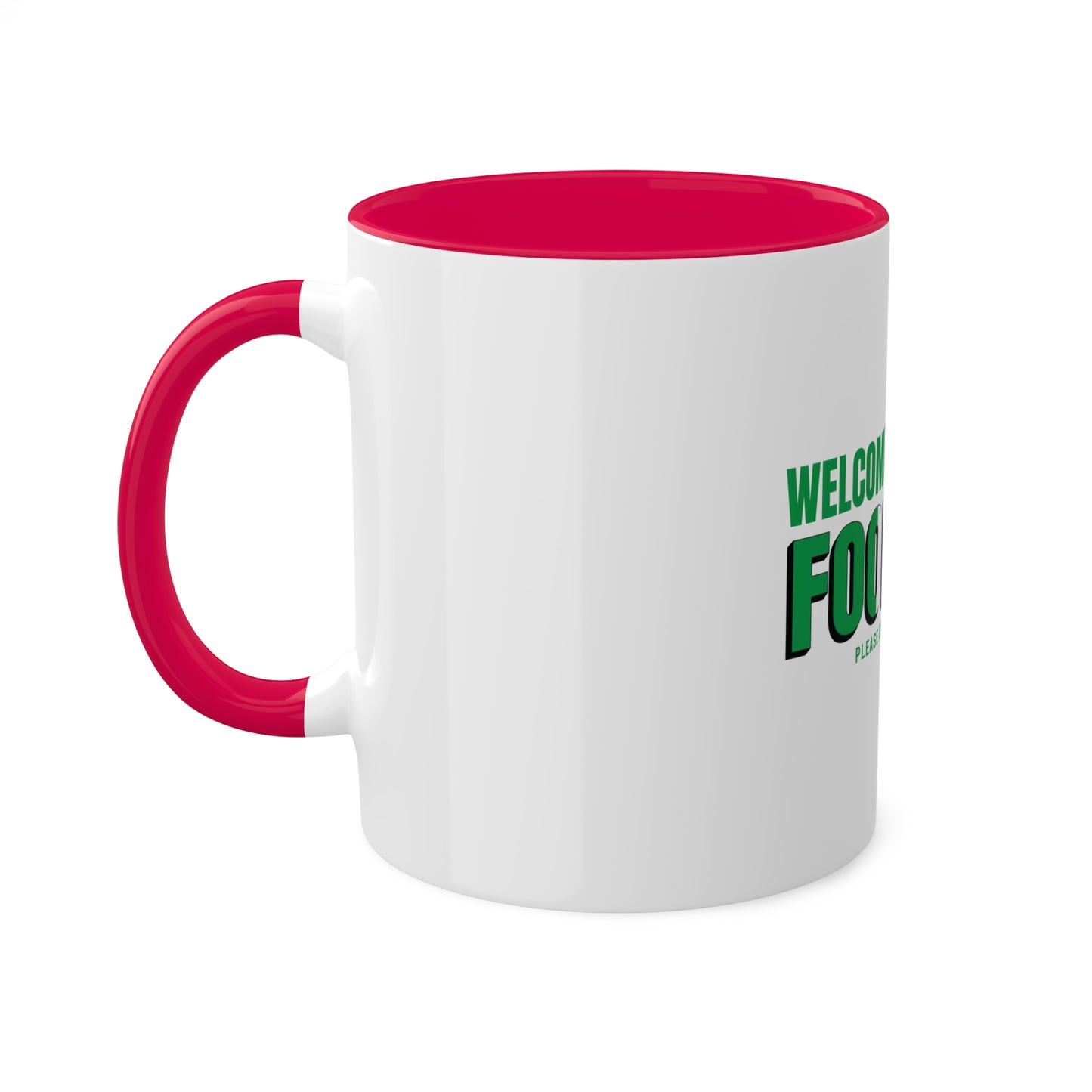 Welcome to Ireland   Fook You Colorful Accent Mugs, 11oz