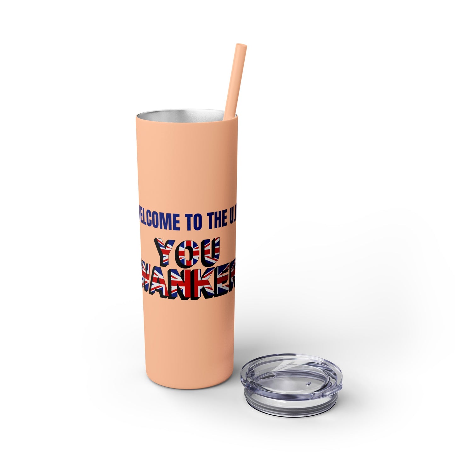 Welcome to the UK  You Wanker - Skinny Stainless Steel Tumbler with Straw, 20oz