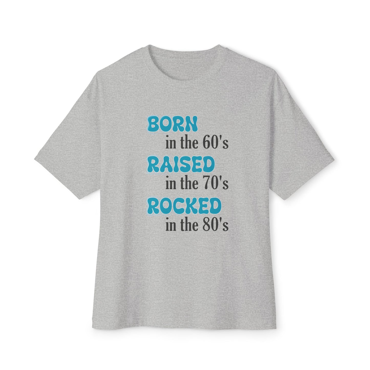 Born in the 60s Unisex Oversized Boxy Tee Blue & Black lettering for Light T-Shirts