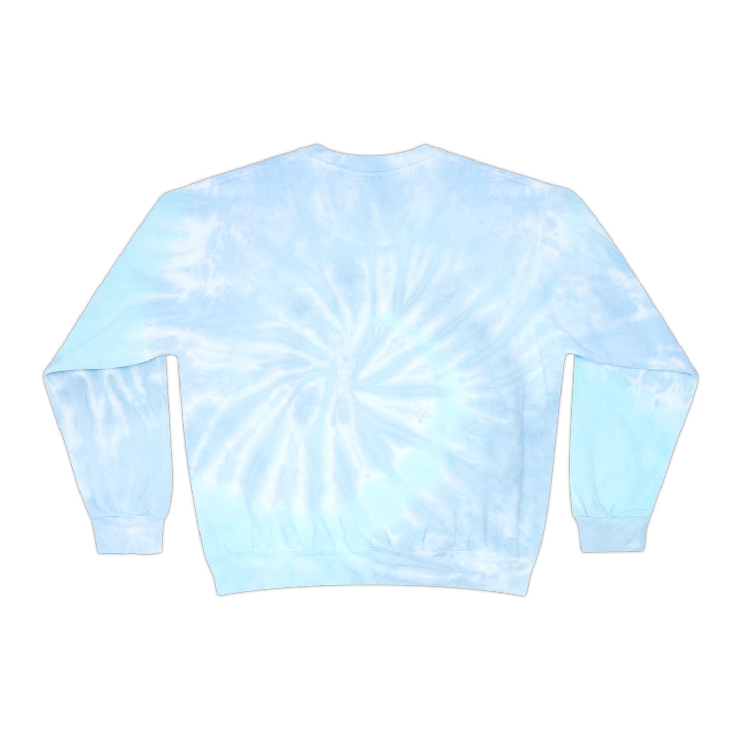 Nurses Always Make You Feel Better-   Unisex Tie-Dye Sweatshirt