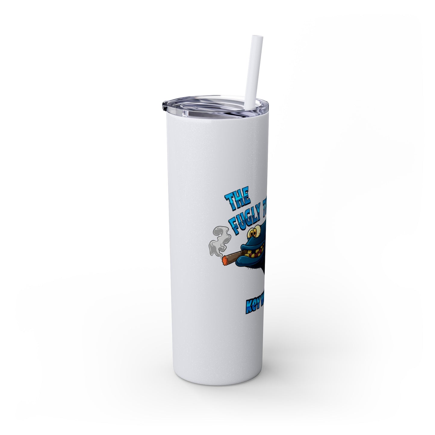 The Fugly Tuna Saloona Bar Key West FLorida Skinny Tumbler with Straw, 20oz