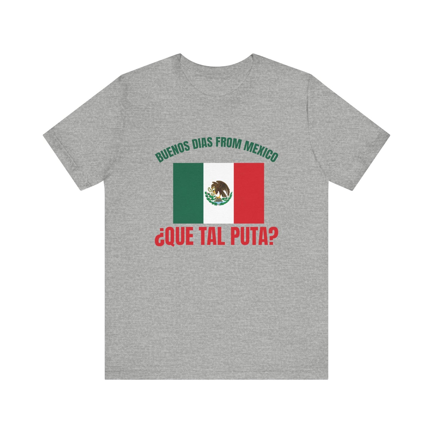 Buenos Dias from Mexico Unisex 100% cotton Short Sleeve Tee