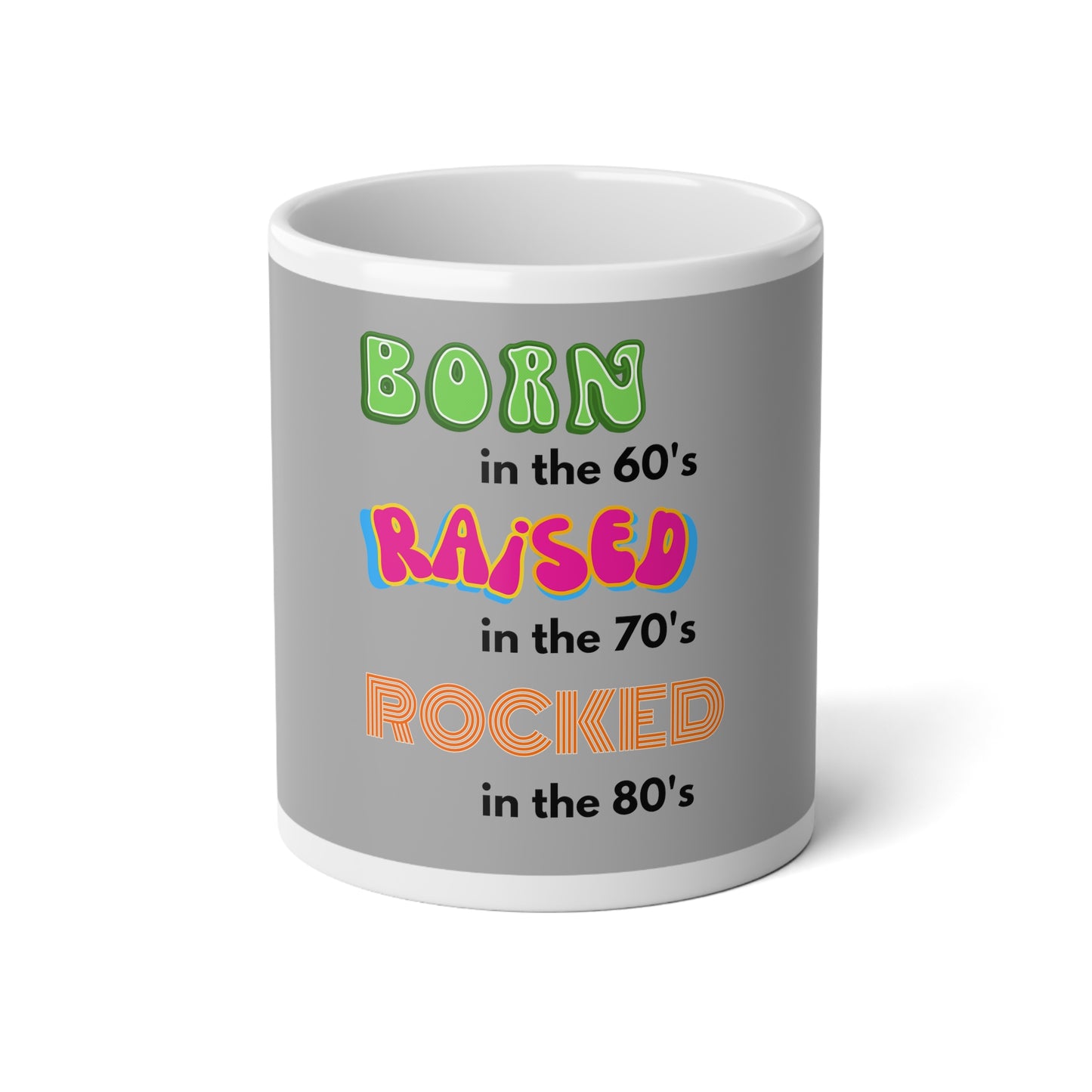 Born in the 60's Jumbo Mug, 20oz