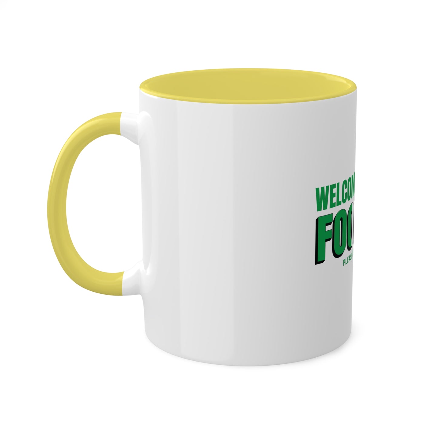 Welcome to Ireland   Fook You Colorful Accent Mugs, 11oz